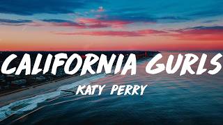 Download lagu Katy Perry - California Gurls (Lyrics) | Nicki Minaj, Lady Gaga,... (Mix Lyrics)