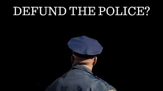 Should we defund the police?