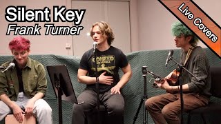 Frank Turner - Silent Key (Cover)
