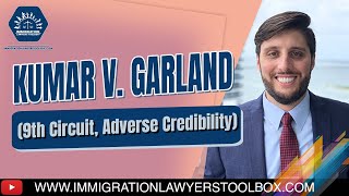 Kumar v. Garland (9th Circuit, Adverse Credibility)