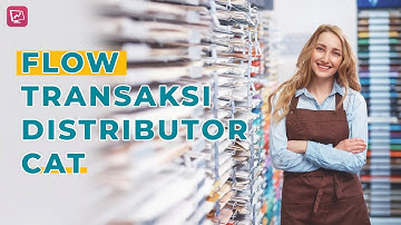 Pesaing Software Accurate: Flow Transaksi Distributor Cat Memakai Software Akuntansi Easy System