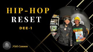 Hip-Hop Reset Ft. Dee 1 | Full Episode | Cannon's Class TV