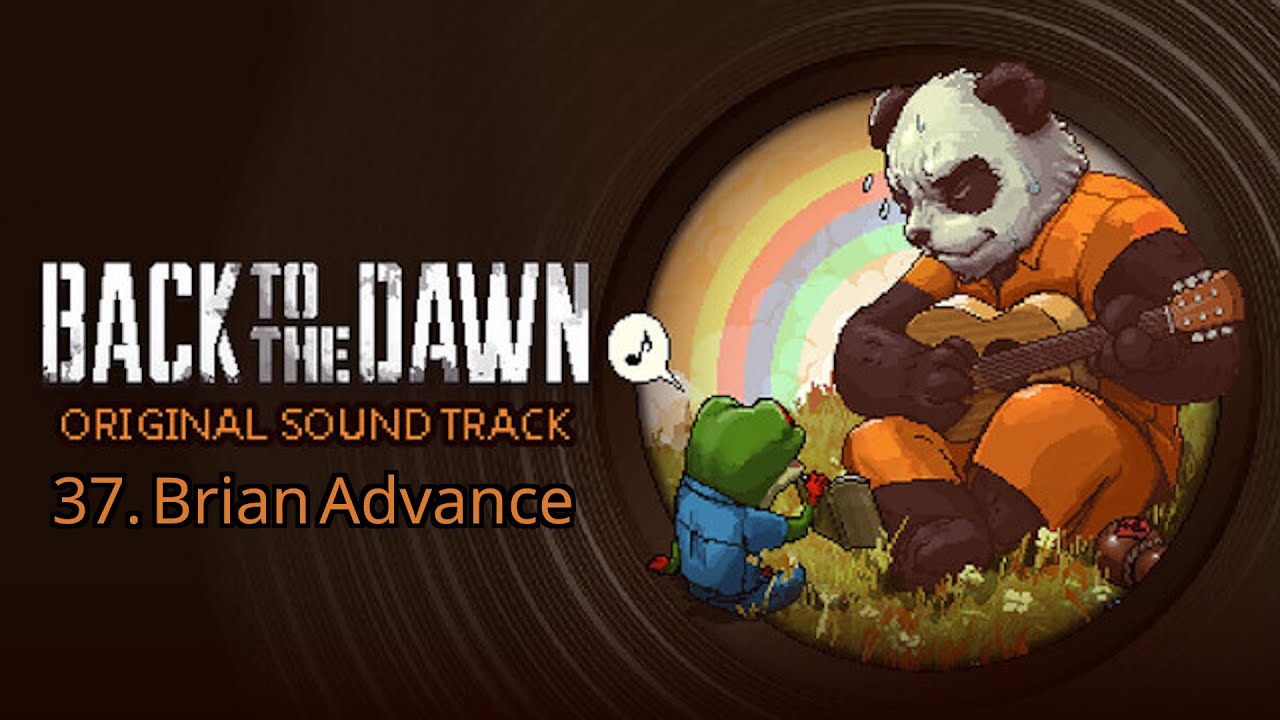 Back To The Dawn Original Soundtrack - Brian Advance