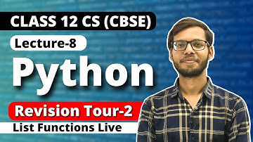 Class 12 Python | Revision Tour 2 | List Functions Live | Class 12 Computer Science 2023-24 |