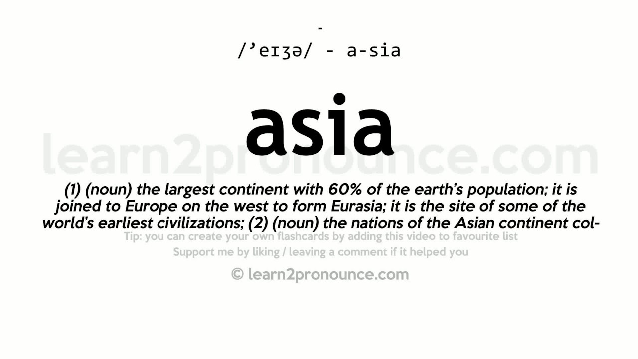 Pronunciation Of Asia Definition Of Asia YouTube