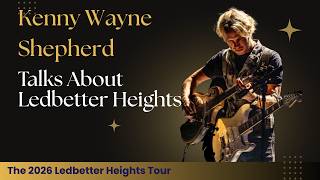 Kenny Wayne Shepherd Looks Back on Ledbetter Heights and 30 Years of Blues-Rock Success