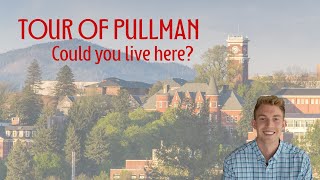 Tour of Pullman Washington