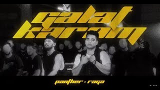 Panther X Raga - Galat Karam Official Music Video