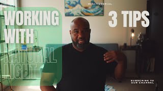 3 Critical Mistakes to Avoid When Working with Natural Light