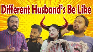 Different Husbands Be Like | Comedy Sketch | Faisal Iqbal