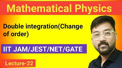 Lec.22.Change of order of integration (double integration)