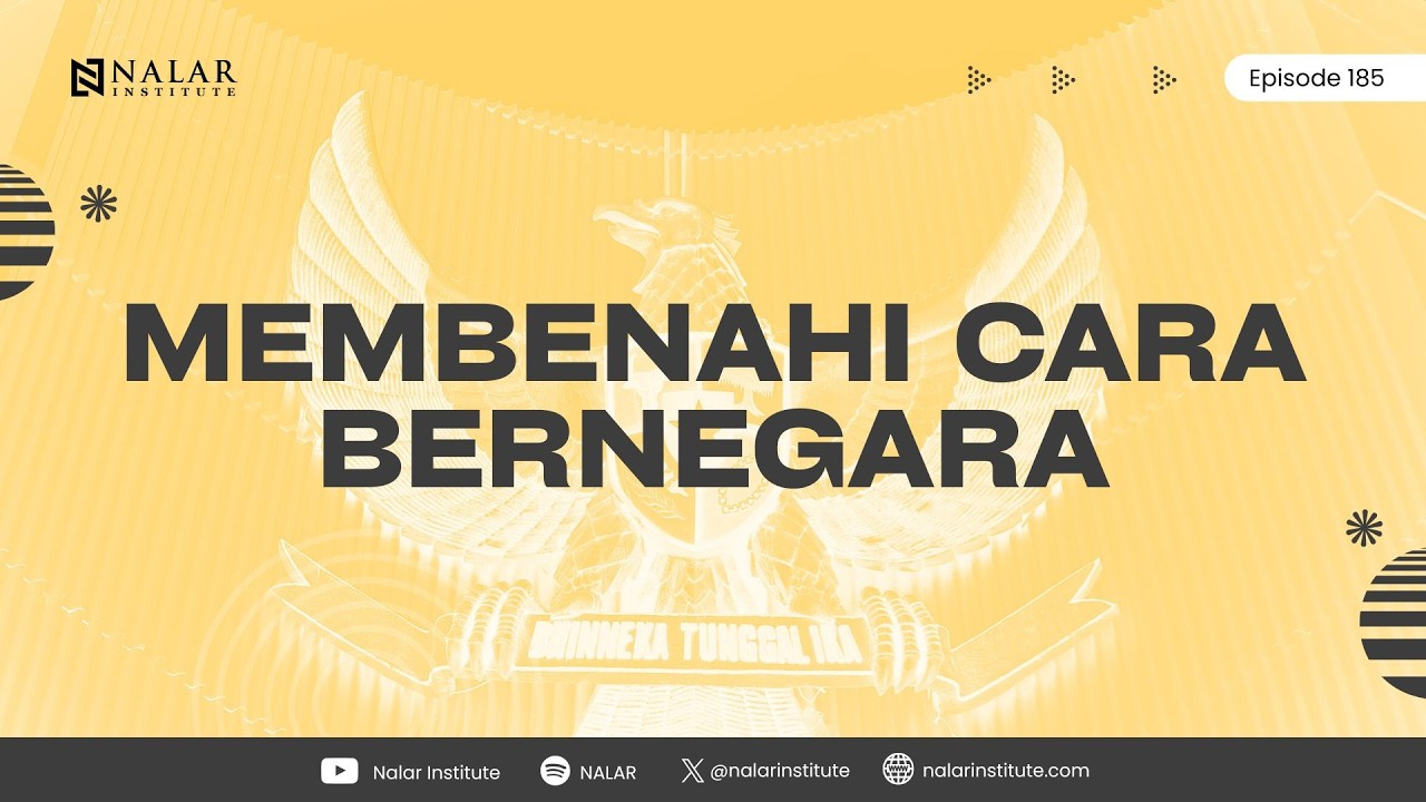 NALAR Ep. 185. MEMBENAHI CARA BERNEGARA