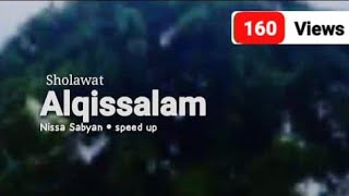 Download lagu Sholawat Alqissalam • Nissa Sabyan | Speed up