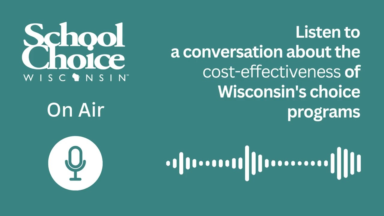 Scott Manley on Jay Weber: Cost-Effectiveness of Wisconsin’s School Choice Programs