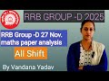 RRB GROUP -D || 27 Nov. Paper analysis || By vandana yadav ||