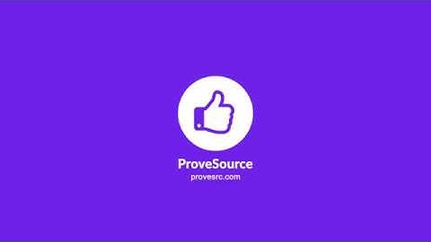 ProveSource - Skyrocket Your Conversions with Social Proof