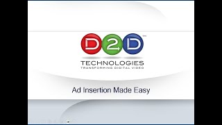 D2D Webinar - Ad Insertion Made Easy