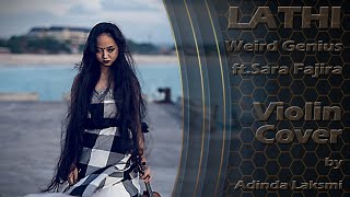 Lathi - Violin Cover | Weird Genius ft. Sara Fajira