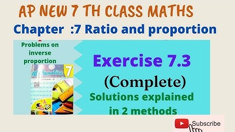 Ap new 7 th class Ratio and proportion Exercise 7.3, Ratio and proportion class 7, 7 th class new