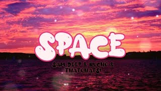 Sam Deep, Nvcho, Thatohatsi - Space Lyrics Video