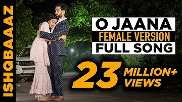 O jaana full song - IshqBaaz title song full version Female voice | Screen Journal