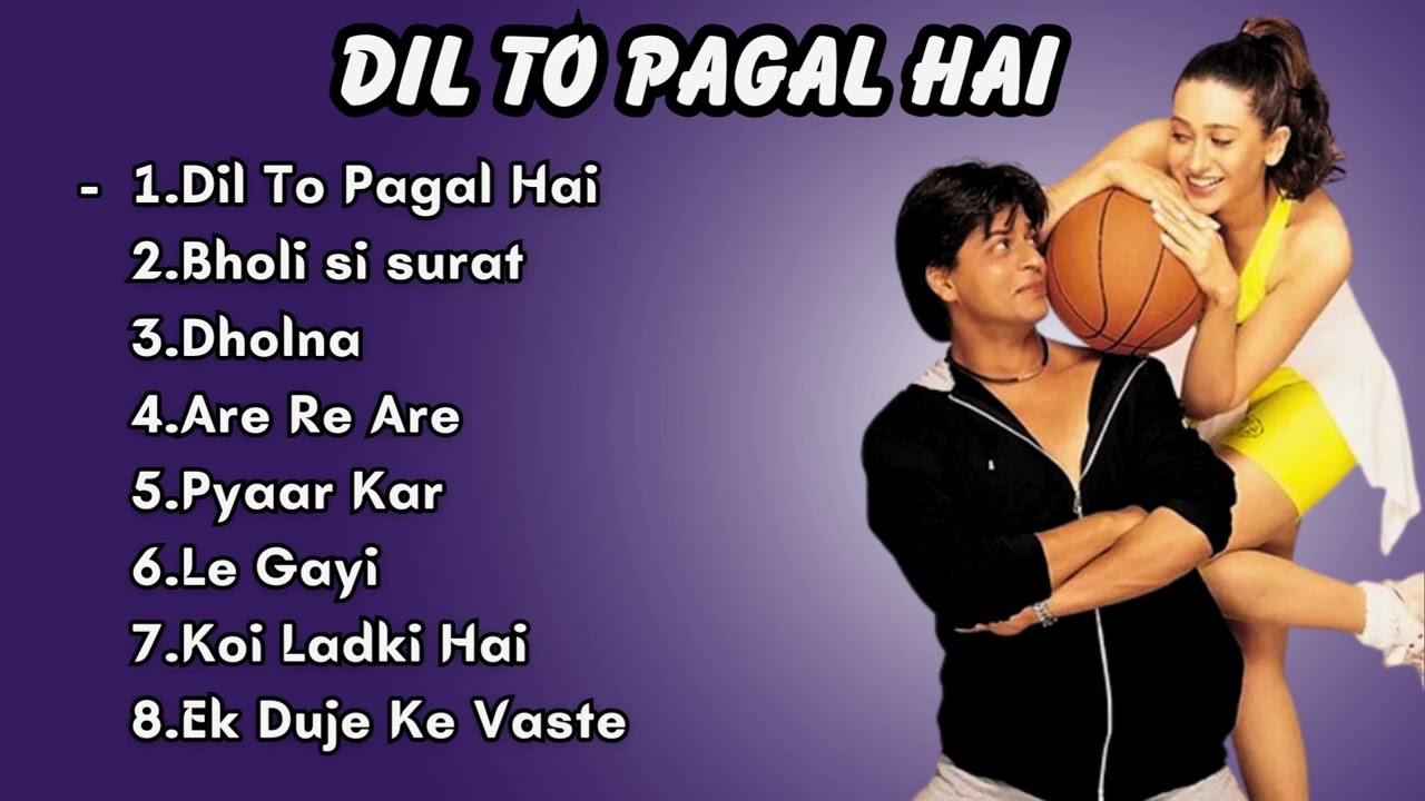 Dil To Pagal Hai Movie All Songs  Shahrukh Khan  Madhuri Dixit  Karisma Kapoor 