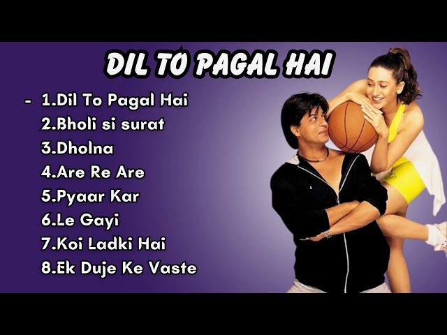 Dil To Pagal Hai.... Movie All Songs | Shahrukh Khan u0026 Madhuri Dixit u0026 Karisma Kapoor | class=