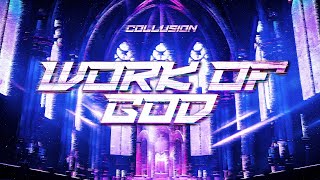 Collusion - WORK OF GOD (Official Videoclip)