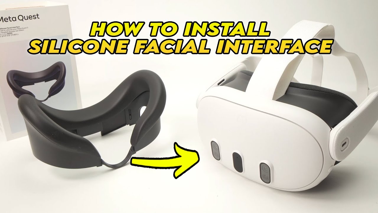 How to Install the Silicone Facial Interface on Meta Quest 3 