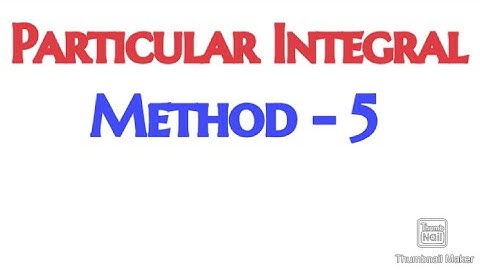 Particular Integral Method - 5