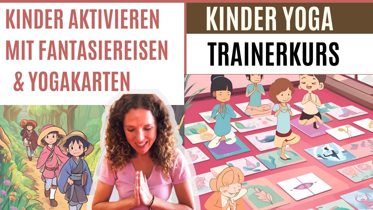 Kinder Yoga Trainer Kurs (4/7) | Fantasiereise planen mit Yogakarten 🌟🧘‍♂️ Abenteuer für Kinder