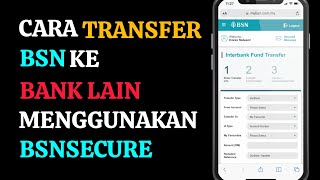Cara Transfer BSN ke Bank Lain Guna BSNSECURE