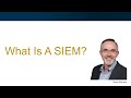 What is a SIEM (Security Information and Event Management)?