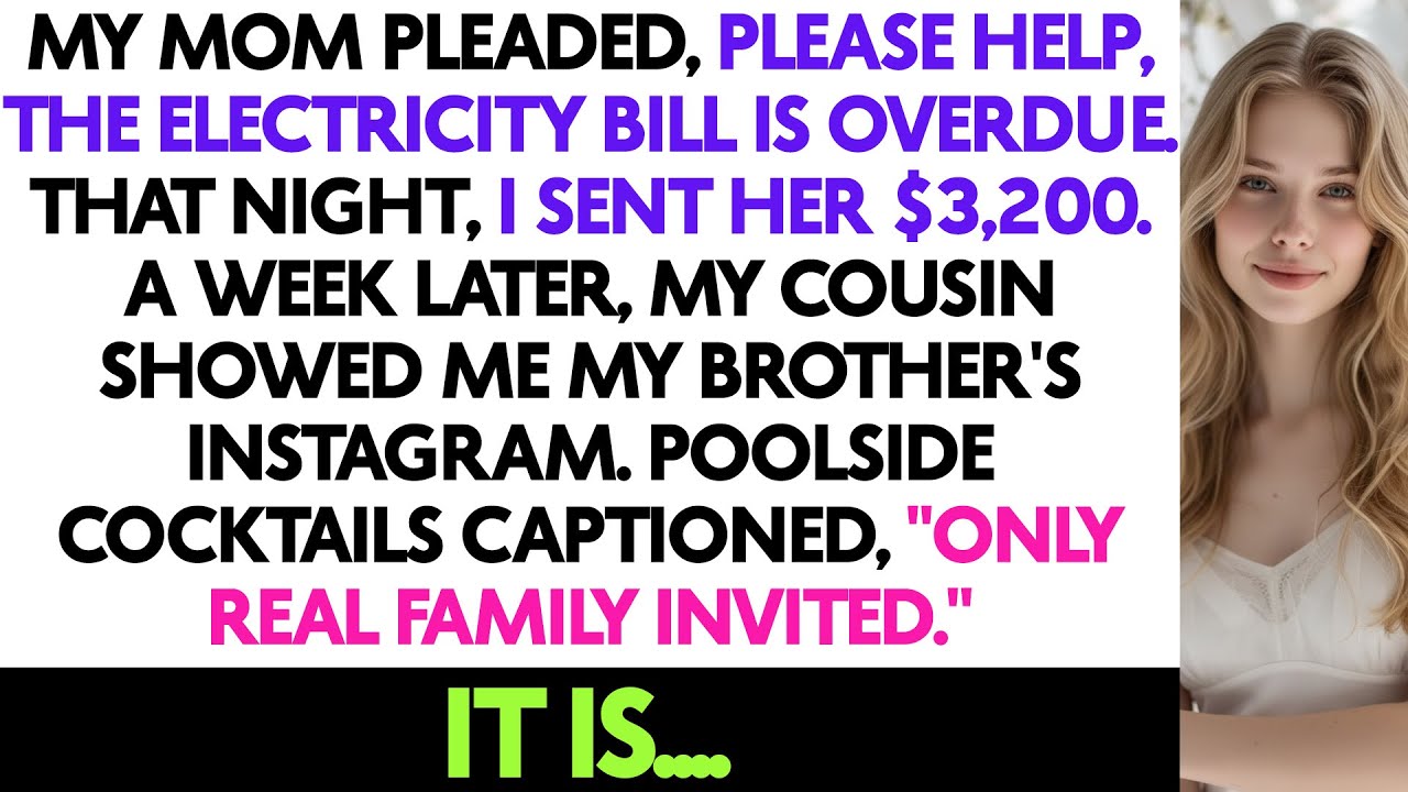 My Mom Pleaded, Please Help, The Electricity Bill Is Overdue. That Night, I Sent Her...