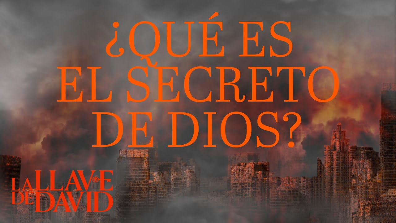 ¿Qué es el secreto de Dios?