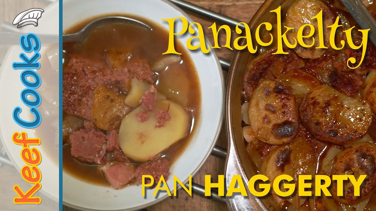 Panackelty Pan Haggerty Northeast England Corned Beef and Potato