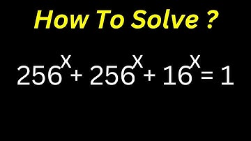 👍Math Olympiad Question 256^x+256^x+16^x=1 | You Should Learn This Trick!!!