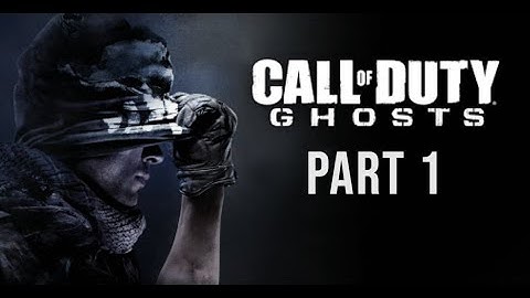 Call of Duty Ghosts - Gameplay Walkthrough Part 1 - Campaign Mission #1 (COD Ghosts)