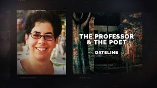 Dateline Episode Trailer The Professor The Poet Dateline Nbc