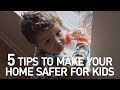 Tips to Make Your Home Safer for Kids