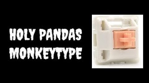 Holy Pandas | MonkeyType