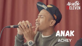 ACHEY - Anak (Official Acoustic Video)