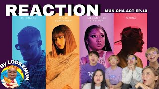 MUN-CHA-ACT EP.10 : Reaction DJ Snake, Ozuna, Megan Thee Stallion, LISA of BLACKPINK - SG อ่ะเลื้อยๆ