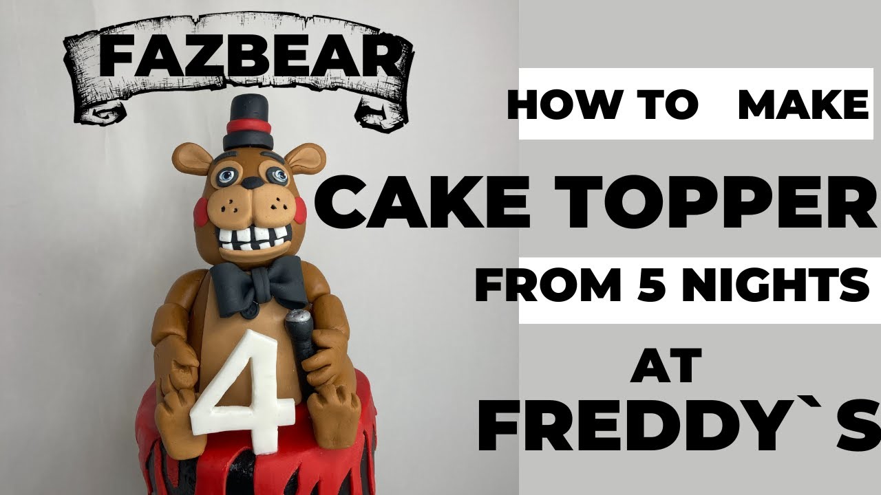 How to make Fazbear cake topper out of fondant. The main Caracter from 5  nights at Freddy`s. 