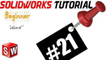 SolidWorks 2014 Tutorial 21: Rotate Sketch