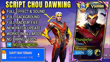 Script Skin Chou Dawning Stars - Thunderfist | No Password, Full Effect Voice (Patch Terbaru 2025)