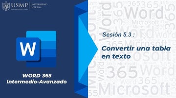 Word 365 (I): Sesión 5.3 - Convertir una Tabla en Texto