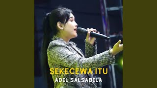 Sekecewa Itu (Live)