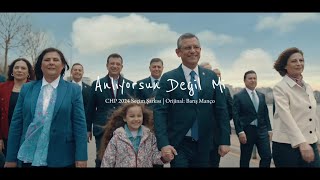 Anlıyorsun Değil Mi | CHP 2024 Yerel Seçim Müziği | İşimiz Gücümüz Türkiye #Türkiyeİttifakı