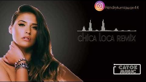 Dj Remix | Chica Loca